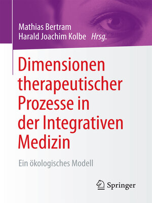 cover image of Dimensionen therapeutischer Prozesse in der Integrativen Medizin